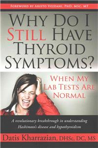 Why Do I Still Have Thyroid Symptoms? When My Lab Tests Are Normal