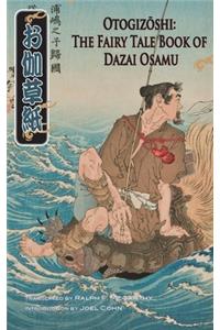 Otogizoshi: The Fairy Tale Book of Dazai Osamu