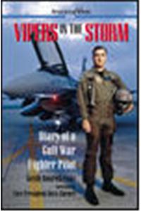 Vipers in the Storm: Diary of a Gulf War Fighter Pilot