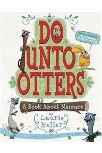 Do Unto Otters