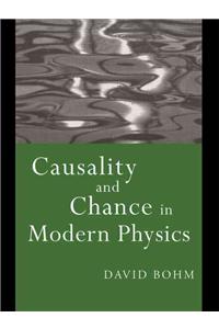 Causality and Chance in Modern Physics