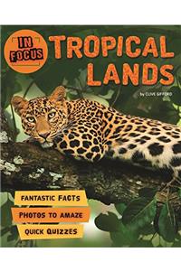 In Focus: Tropical Lands