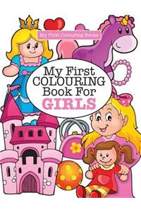 My First Colouring Book for Girls ( Crazy Colouring For Kids)