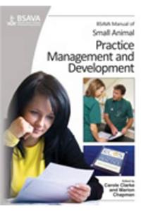 BSAVA Manual of Small Animal Practice Management and Development