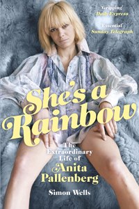 She's a Rainbow: The Extraordinary Life of Anita Pallenberg