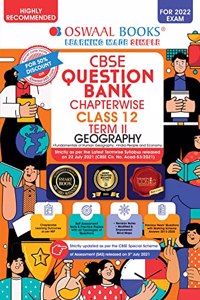 Oswaal CBSE Question Bank Chapterwise For Term 2, Class 12, Geography (For 2022 Exam)