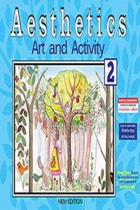 Aesthetics Art and Activity 2 (New Edition)