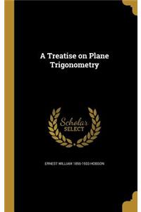 Treatise on Plane Trigonometry