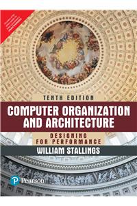 Computer Organization and Architecture, 10e