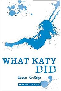 Scholastic Classics: What Katy Did