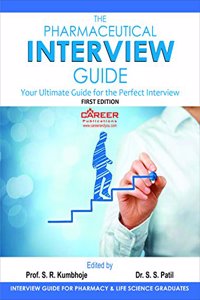 The Pharmaceutical Interview Guide ( Interview guide for pharmacy and life sciences graduate)