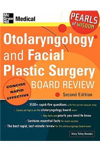 Otolaryngology and Facial Plastic Surgery Board Review