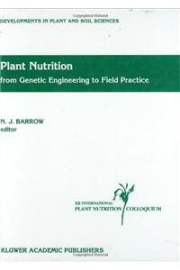 Plant Nutrition -- From Genetic Engineering to Field Practice: Proceedings of the Twelfth International Plant Nutrition Colloquium, 21-26 September 1993, Perth, Western Australia