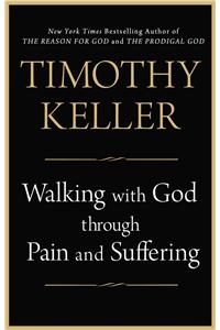 Walking with God Through Pain and Suffering