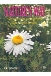 Nature'S Way: A Complete Guide To Health Through Yoga & Herbal Remedies