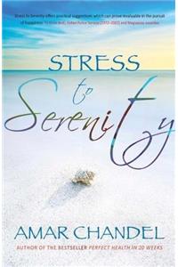 Stress to Serenity