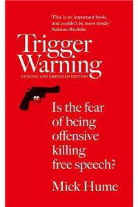 Trigger Warning: Is the Fear of Being Offensive Killing Free Speech?