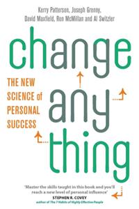 Change Anything: The New Science Of Personal Success