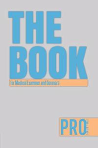 The Book for Medical Examiner and Coroners - Pro Series Three: 150-page Lined Work Decor for Professionals to write in, with individually numbered pages and Metric/Imperial conversion charts. Vibrant and glossy 