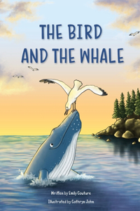 Bird and the Whale: A Story of Unlikely Friendship