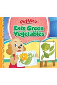 Pepper Eats Green Vegetables