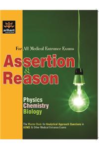 Assertion & Reason(Physics| Chemistry| Biology) For All Medical Entrance Exams