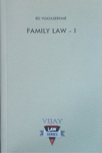 Family Law - I with Descriptive Answers, Short Notes, Case Laws, Problems and Solutions, Points to Remember and Model Question Paper