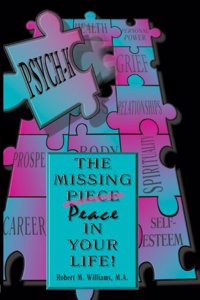 Psych-K: The Missing Peace in Your Life, 2nd Ed