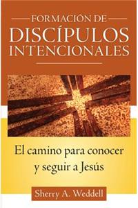 Forming Intentional Disciples: The Path to Knowing and Following Jesus