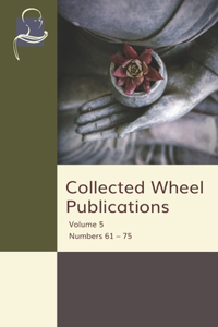 Collected Wheel Publications: Volume 5 - Numbers 61 - 75