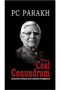 The Coal Conundrum: Executive Failure and Judicial Arrogance