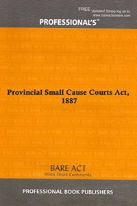 Provincial Small Cause Courts Act, 1887 [Paperback] Professional