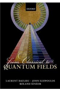 From Classical to Quantum Fields