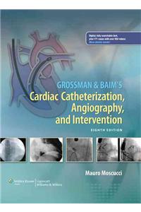 Grossman & Baim's Cardiac Catheterization, Angiography, and Intervention