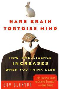 Hare Brain, Tortoise Mind