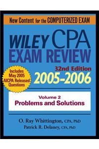 Wiley CPA Examination Review: 2005-2006: v. 2: Problems and Solutions