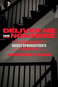 Deliver Me from Nowhere: The Making of Bruce Springsteen's Nebraska