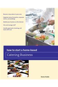 How to Start a Home-based Catering Business