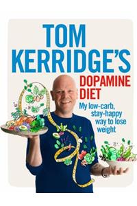 Tom Kerridge's Dopamine Diet