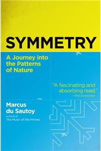 Symmetry: A Journey Into the Patterns of Nature