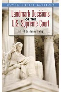 Landmark Decisions of the U.S. Supreme Court