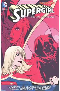 Supergirl Vol. 6: Crucible (the New 52): Crucible (The New 52!)