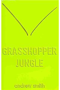 Grasshopper Jungle