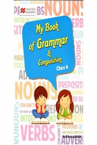 My Book of Grammar and Composition Class 8