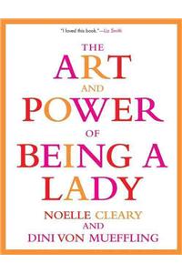 Art and Power of Being a Lady