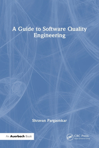 Guide to Software Quality Engineering