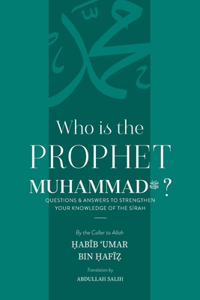 Who is the Prophet Muhammad