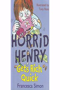 Horrid Henry Gets Rich Quick (Early Reader)