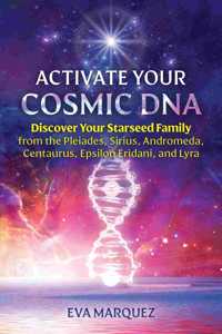 Activate Your Cosmic DNA