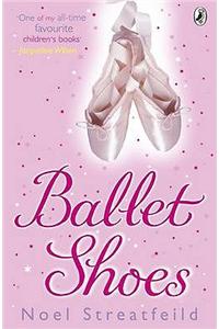 Ballet Shoes: A Story of Three Children on the Stage